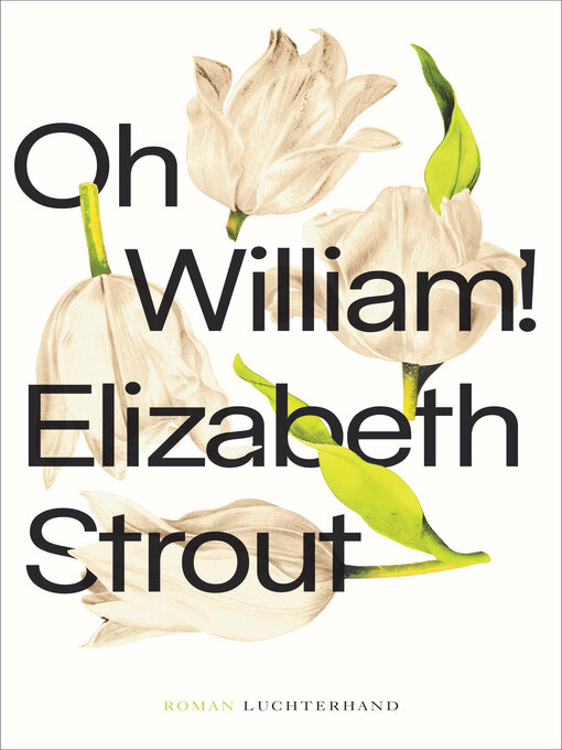 Title details for Oh, William! by Elizabeth Strout - Wait list